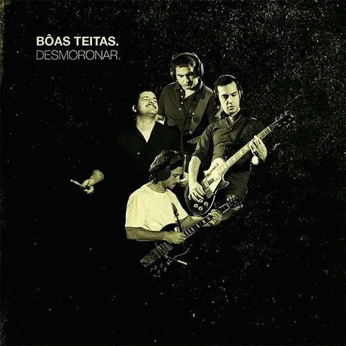 Boas Teitas : Desmoronar
